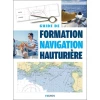 Guide de formation navigation hauturi�re + tests permis hauturier