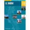 Guide EDB de navigation fluviale N�18 - Le Rh�ne