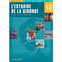 Guide EDB de navigation fluviale N�16 - Estuaire de la Gironde