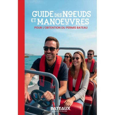 Guide des N�uds et Man�uvres : Obtenir la pratique du permis bateau - Bateaux.com