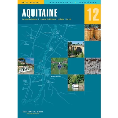 Guide EDB de navigation fluviale N�12 - Aquitaine - Les Editions du Breil