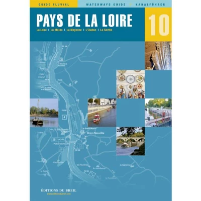 Guide EDB de navigation fluviale N�10 - Pays de la Loire - Les Editions du Breil