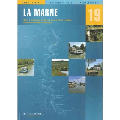 Guide EDB de navigation fluviale N�19 - La Marne - Les Editions du Breil