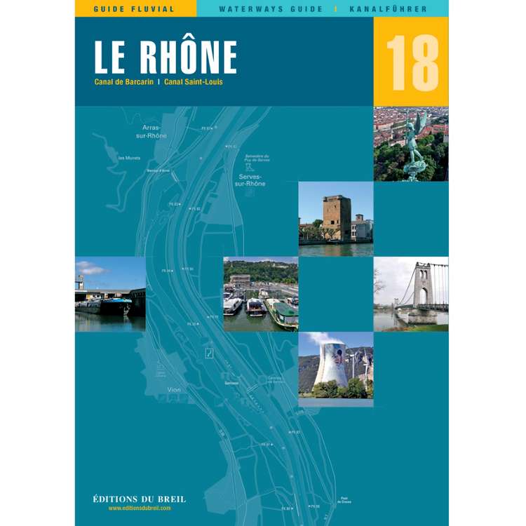Guide EDB de navigation fluviale N18 - Le Rhne - Les Editions du Breil